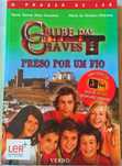 Clube das Chaves: "Preso por um fio"