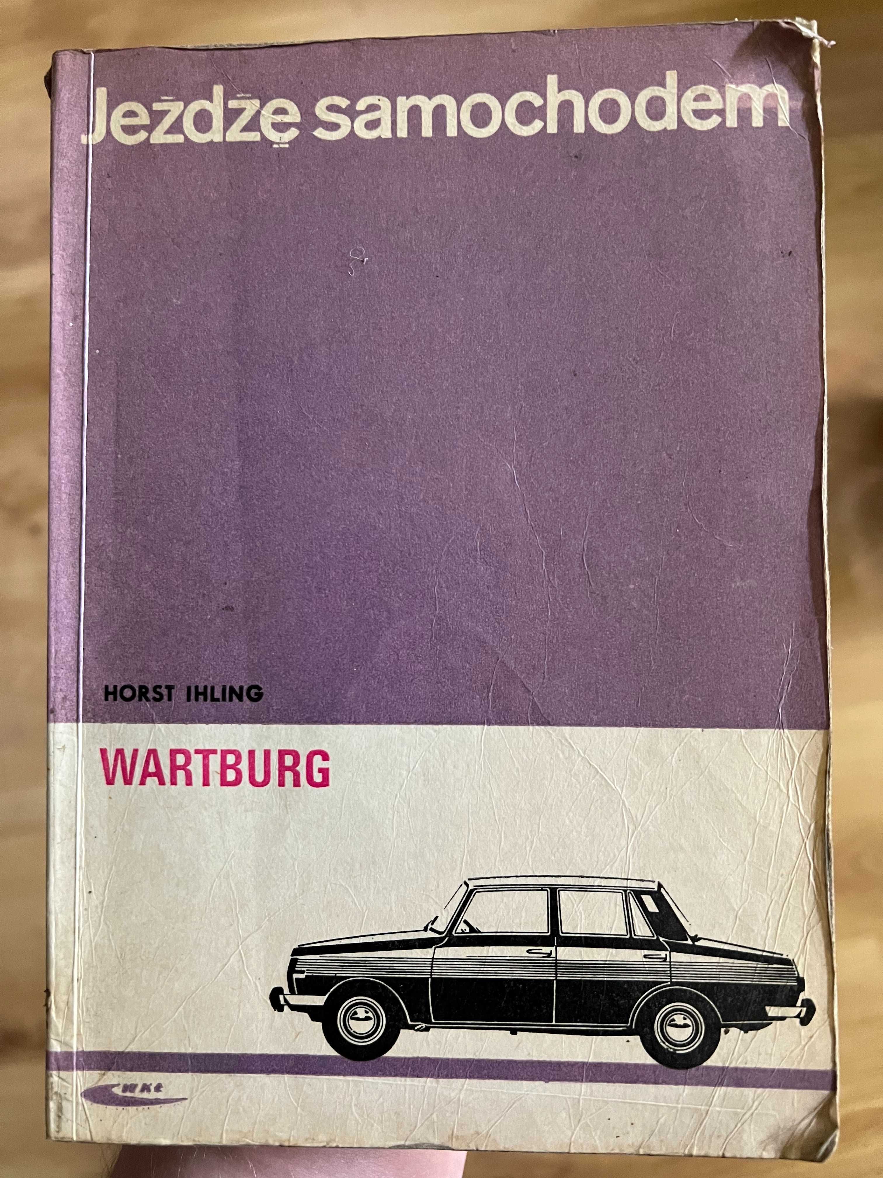 Jeżdżę samochodem Wartburg Horst Ihling 1968