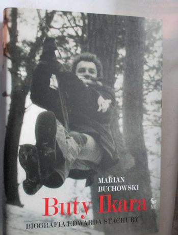 Buty Ikara biografia Stachury wydanie I 2006