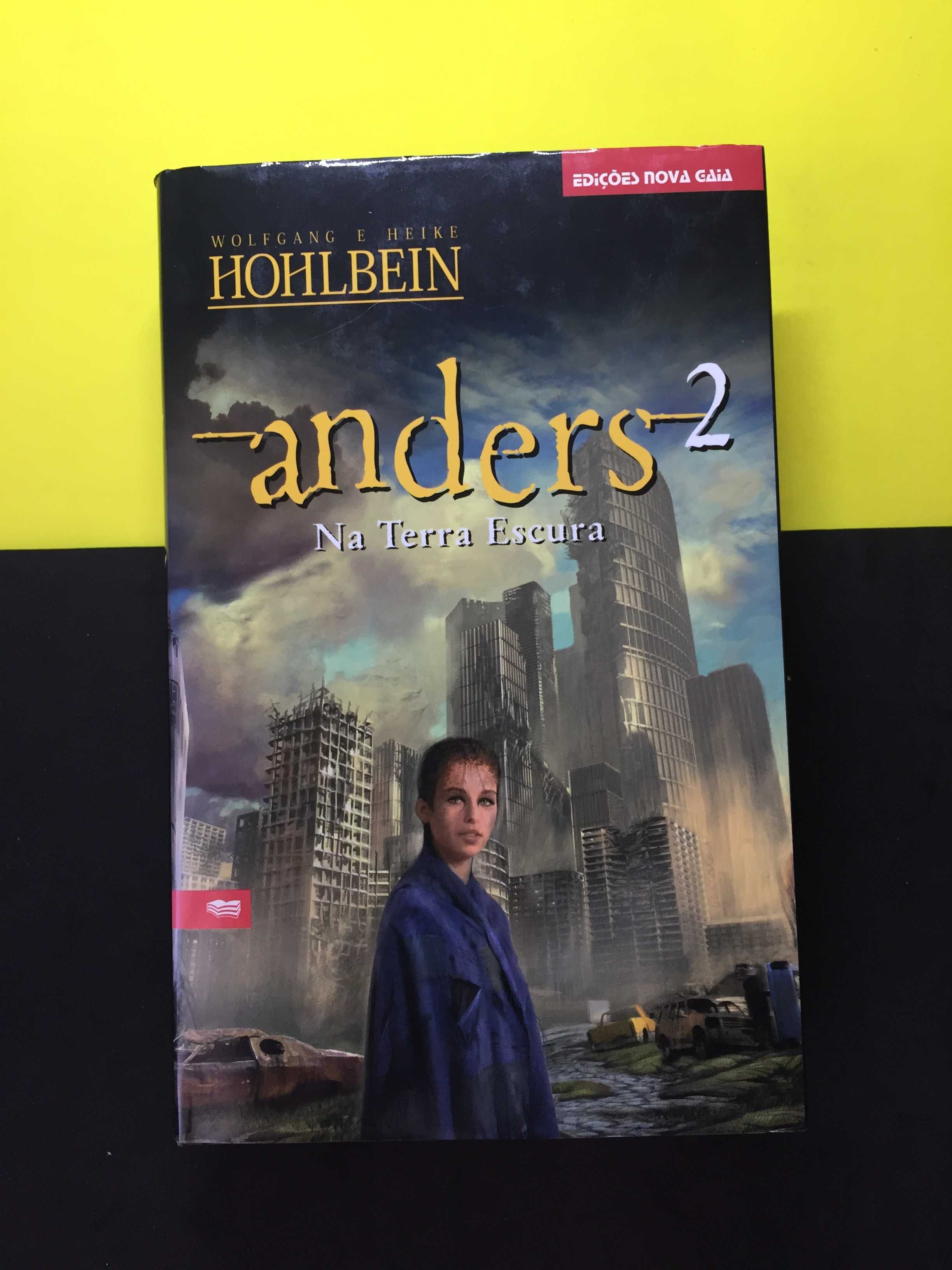 Wolfgang e Heike Hohlbein - Anders 2, Na terra escura