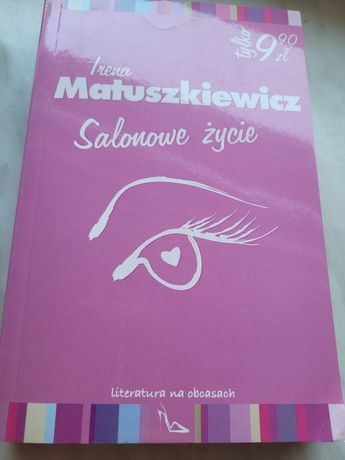 Prawie nowa książka SALONOWE ŻYCIE Ireny Matuszkiewicz