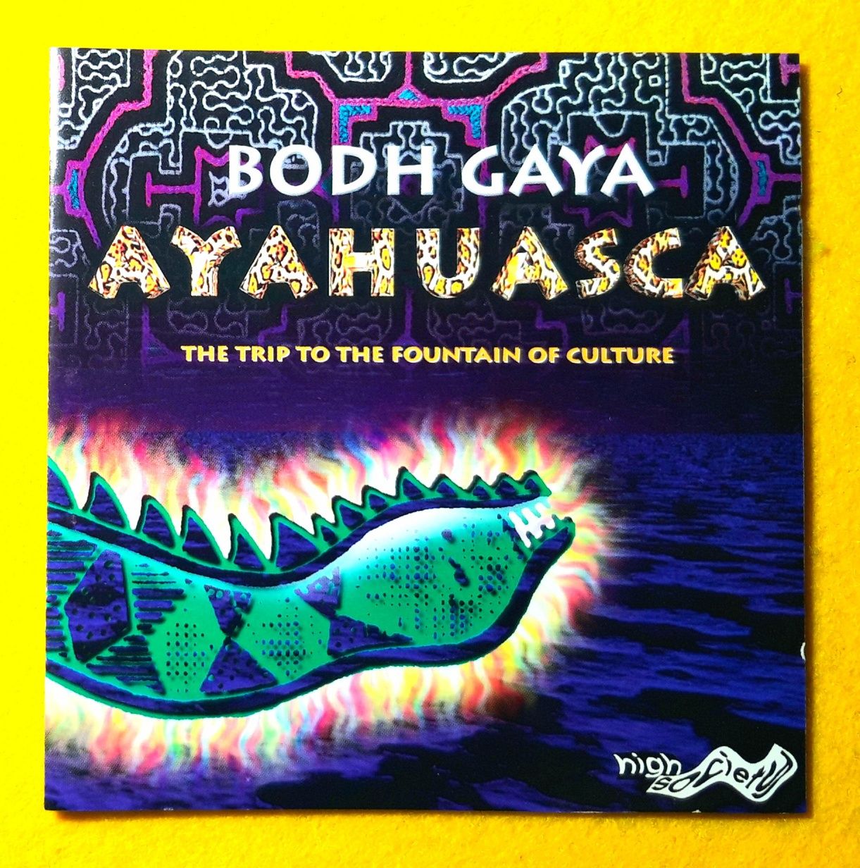 Bodh Gaya – Ayahuasca (The Trip To The Fountain Of Culture) CD, 1998