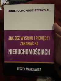 Jak bez wysiłku zarabiać na nieruchomościach Leszek Markiewicz