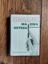 Skalpel ma dwa ostrza. Wit Maciej Rzepecki