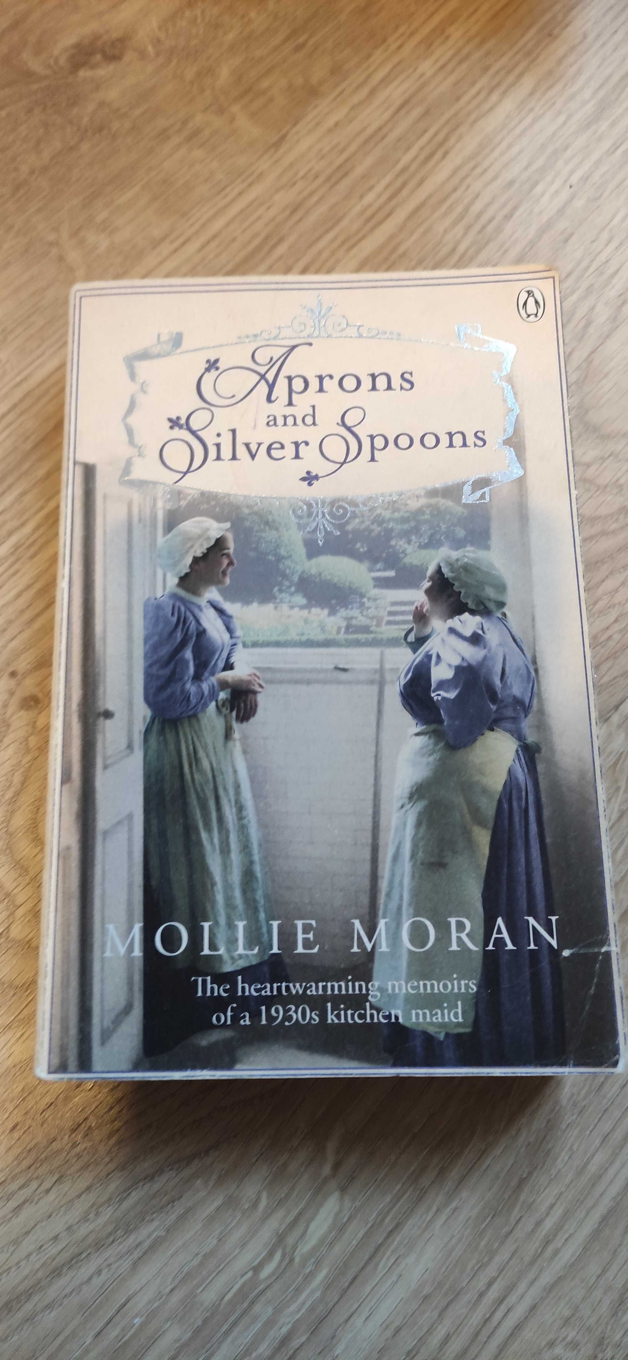 Aprons and Silver Spoons - Mollie Moran