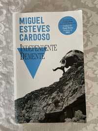 Livro Miguel Esteves Cardoso Independente Demente 1ªEdição