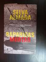 Raparigas Mortas, Selva Almada