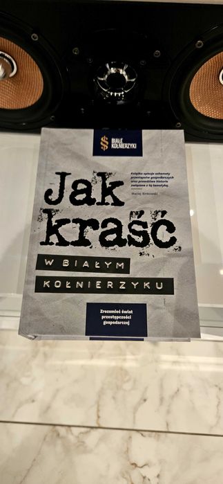 Jak kraść VAT & Jak kraść w białym kołnierzyku