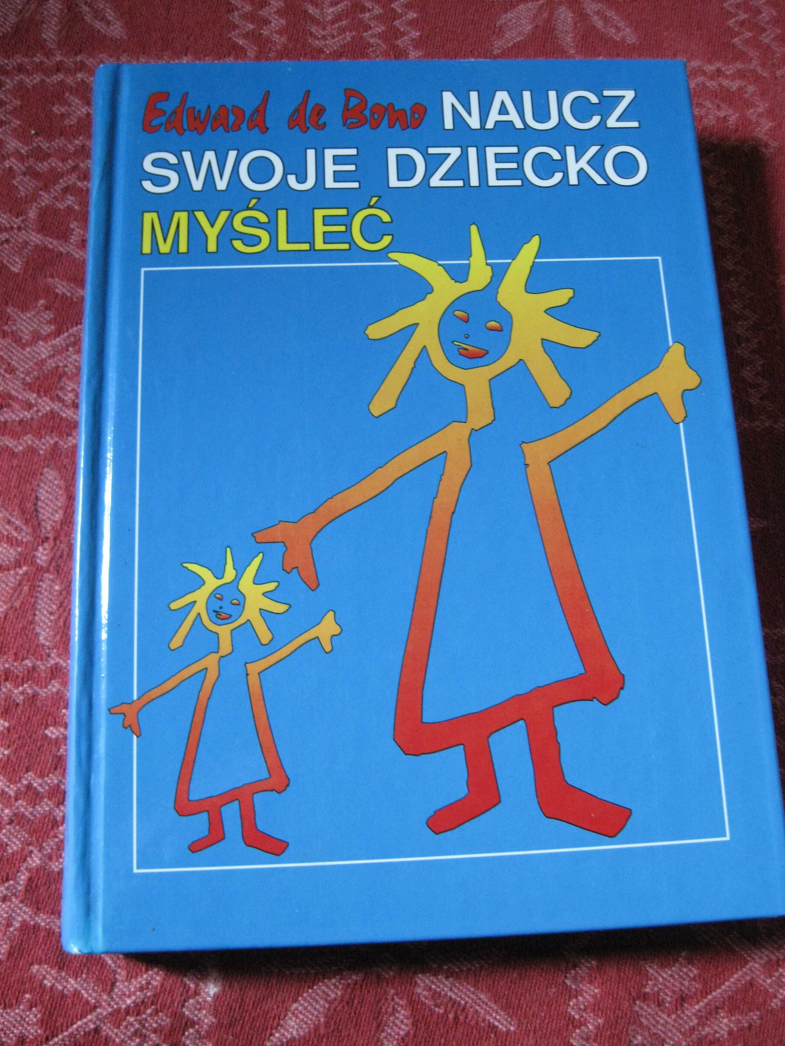 Naucz swoje dziecko myśleć-Edward de Bono -nowa