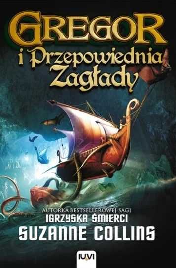 Gregor i Przepowiednia Zagłady Kroniki Podziemia Tom 2. S.Collins-Nowa