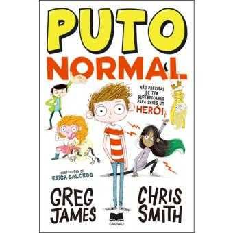 Puto Normal, Greg James, Chris Smith, Erica Salcedo