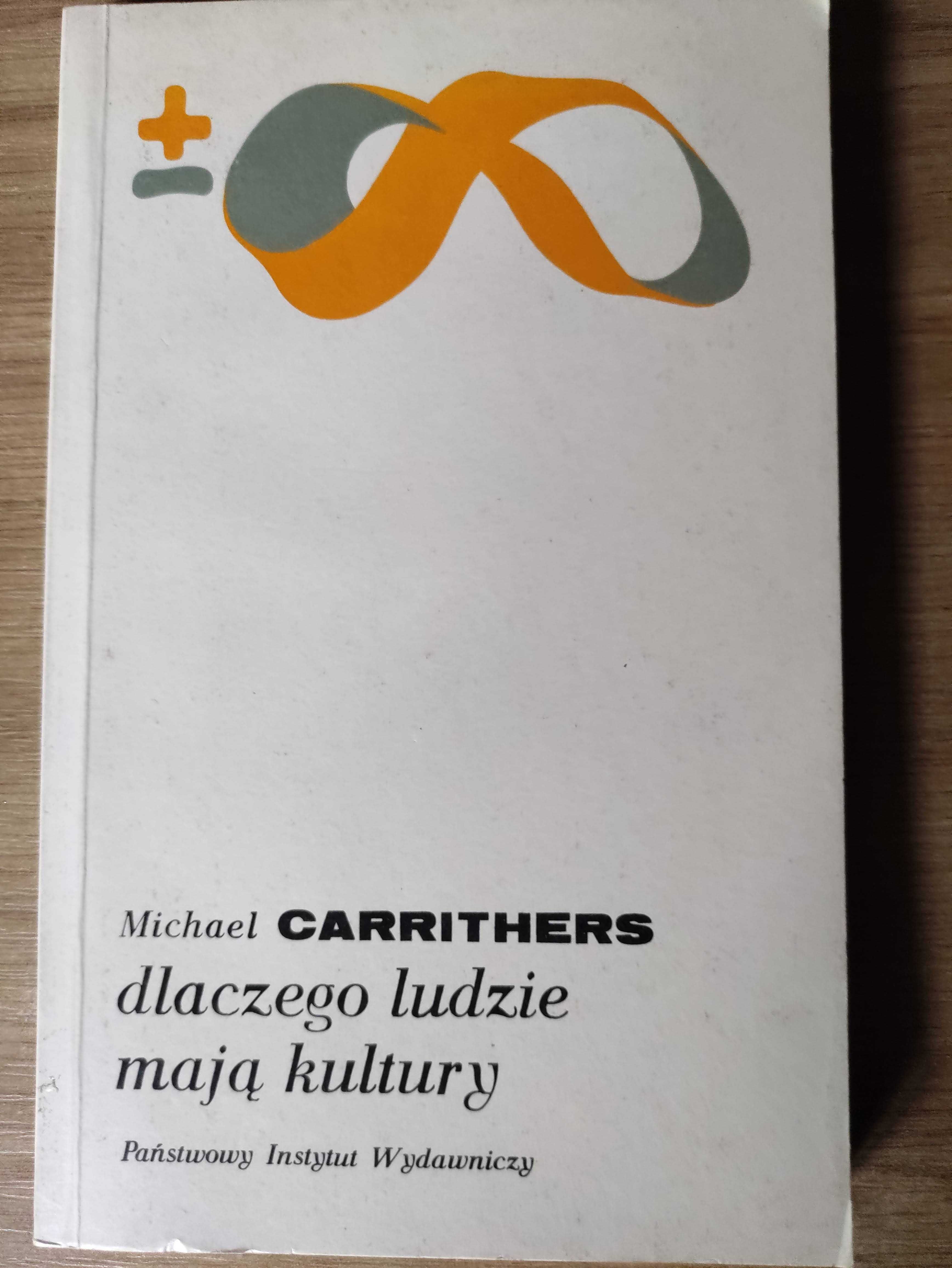 Dlaczego ludzie mają kultury - Michael Carrithers