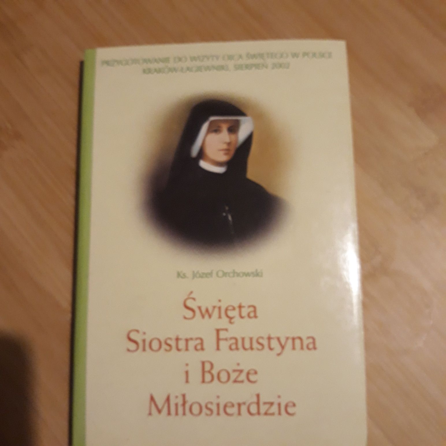 Sprzedam książkę Święta Siostra Faustyna i Boże Miłosierdzie