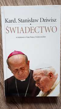 Świadectwo, kard. Stanisław Dziwisz