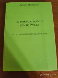 W poszukiwaniu sensu życia Janusz Mariański