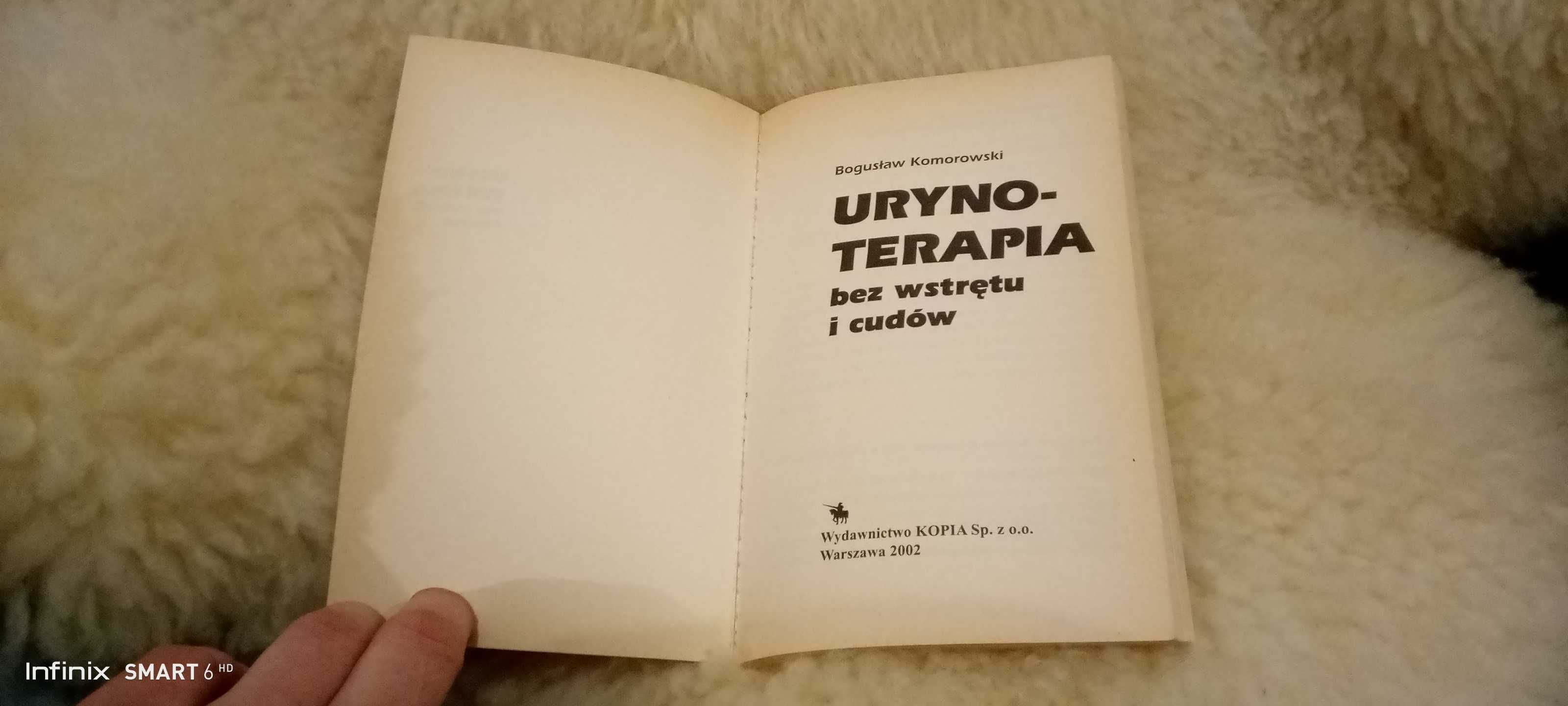 Urynoterapia - bez wstrętu i cudów     Bogusław Komorowski