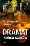Dramat końca czasów Br Aa św. Hildegarda z Bingen Rok wydania: 2021