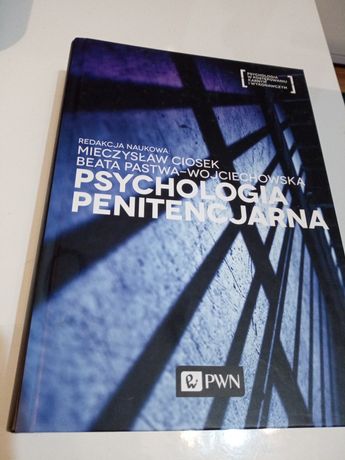 Psychologia penitencjarna - Ciosek, Pastwa-Wojciechowska