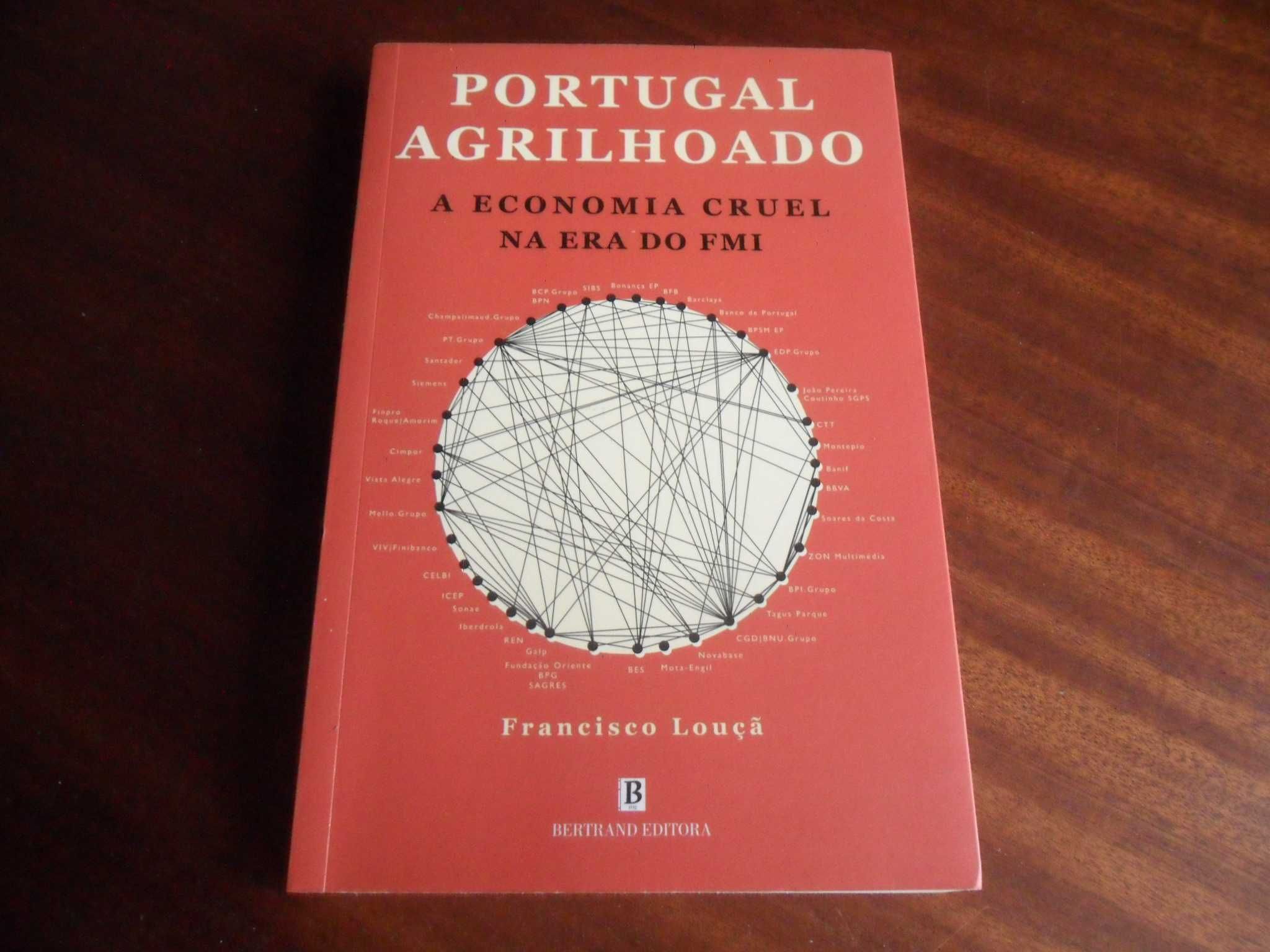 "Portugal Agrilhoado" -A Economia Cruel na Era do FMI -Francisco Louçã
