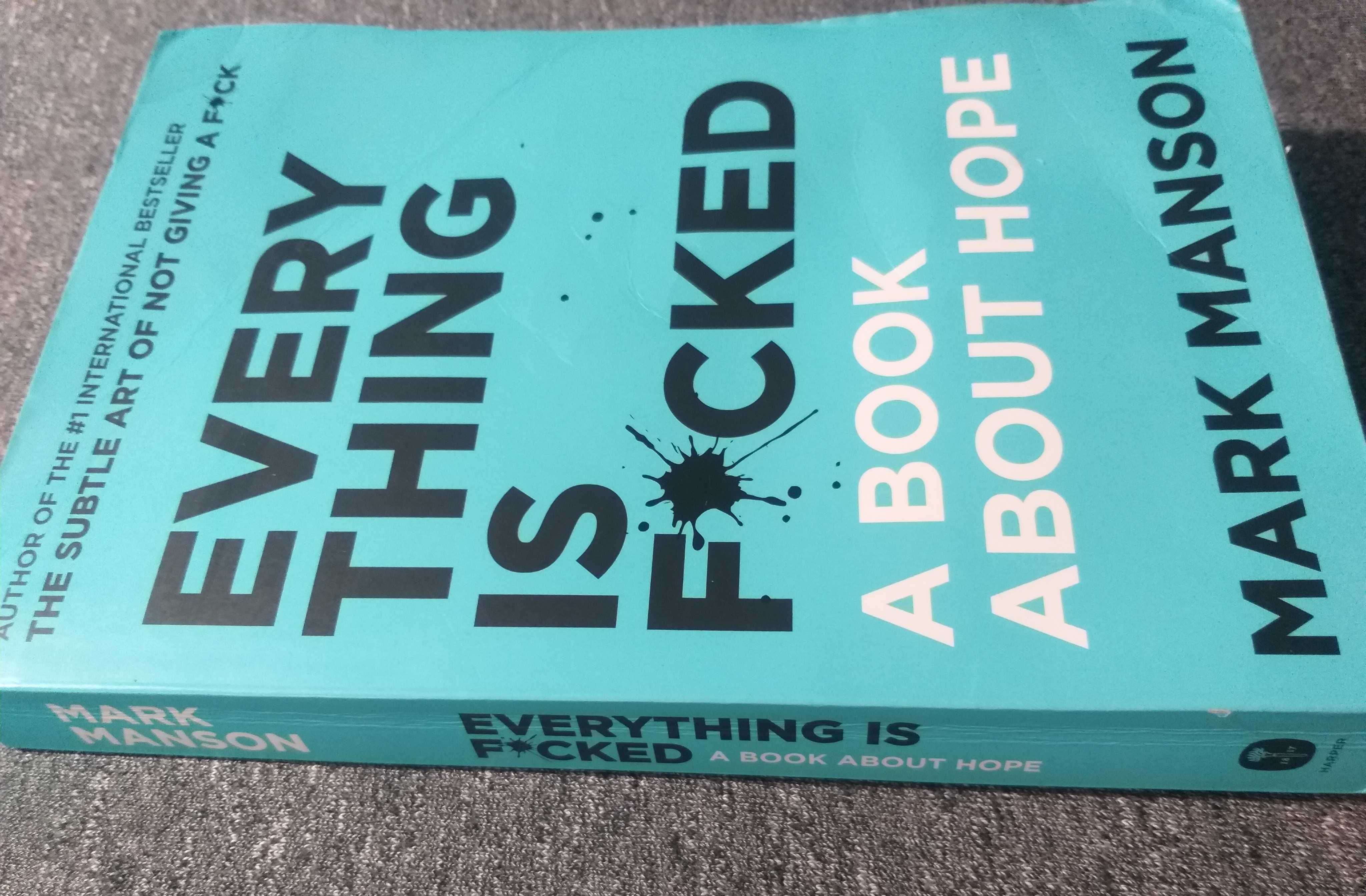 «EVERYTHING IS FUCKED. A book about hope» - Mark Manson. Англійською!