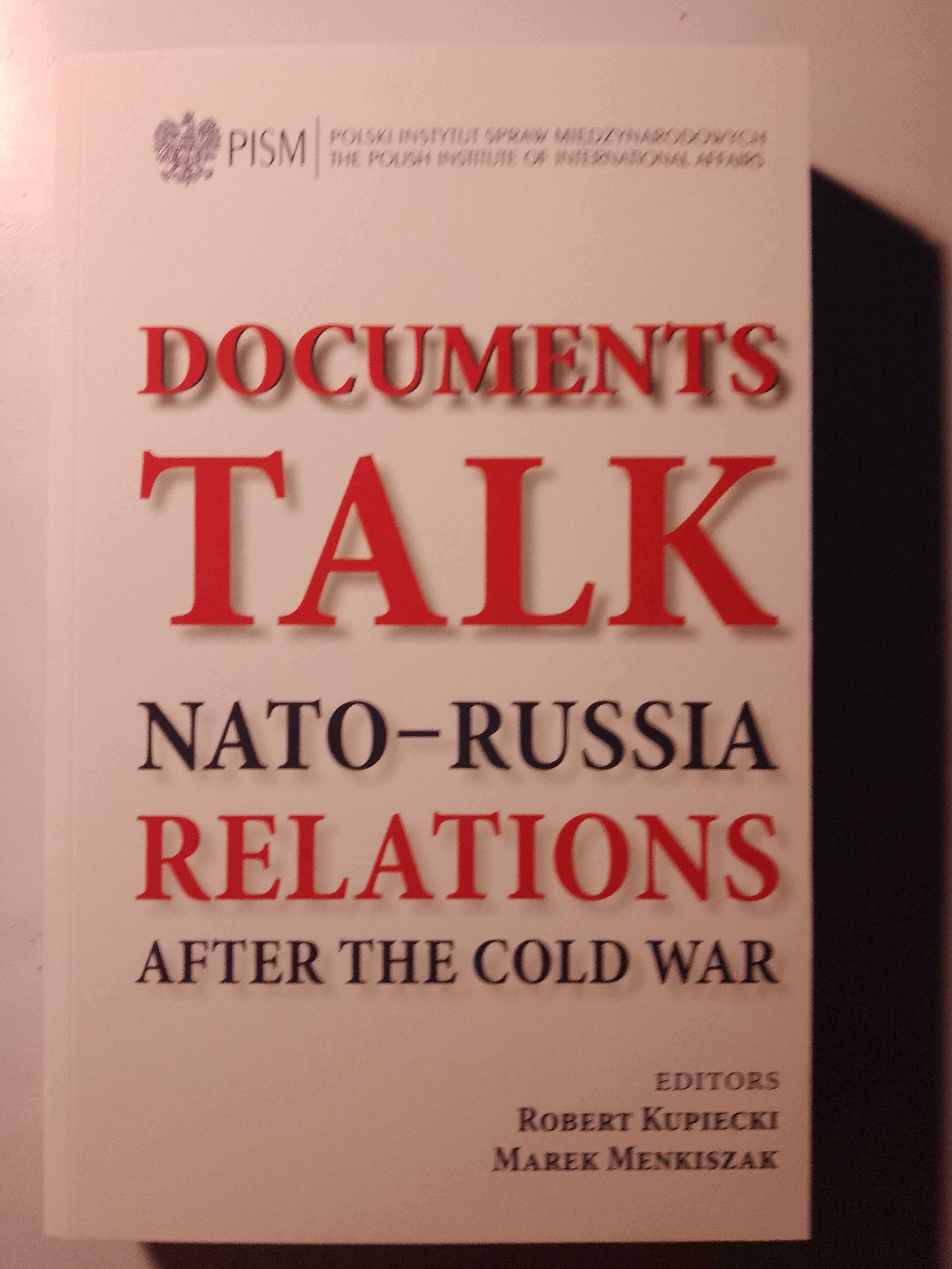 Documents Talk. NATO-RUSSIA Relations after the Cold War