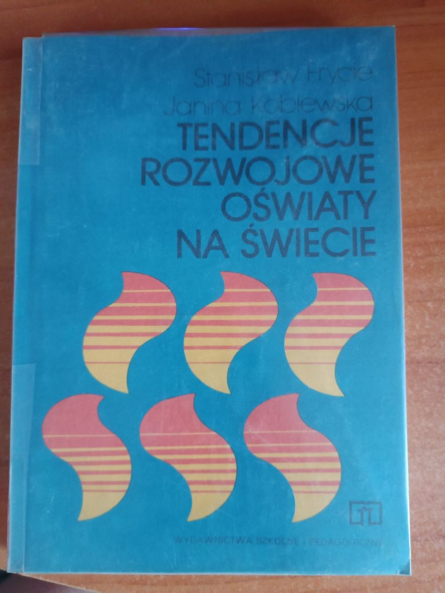 S. Frycie, J. Koblewska "Tendencje rozwojowe oświaty na świecie"