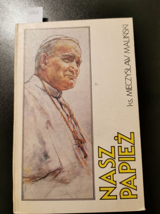 Nasz papież ks. Mieczysław Maliński