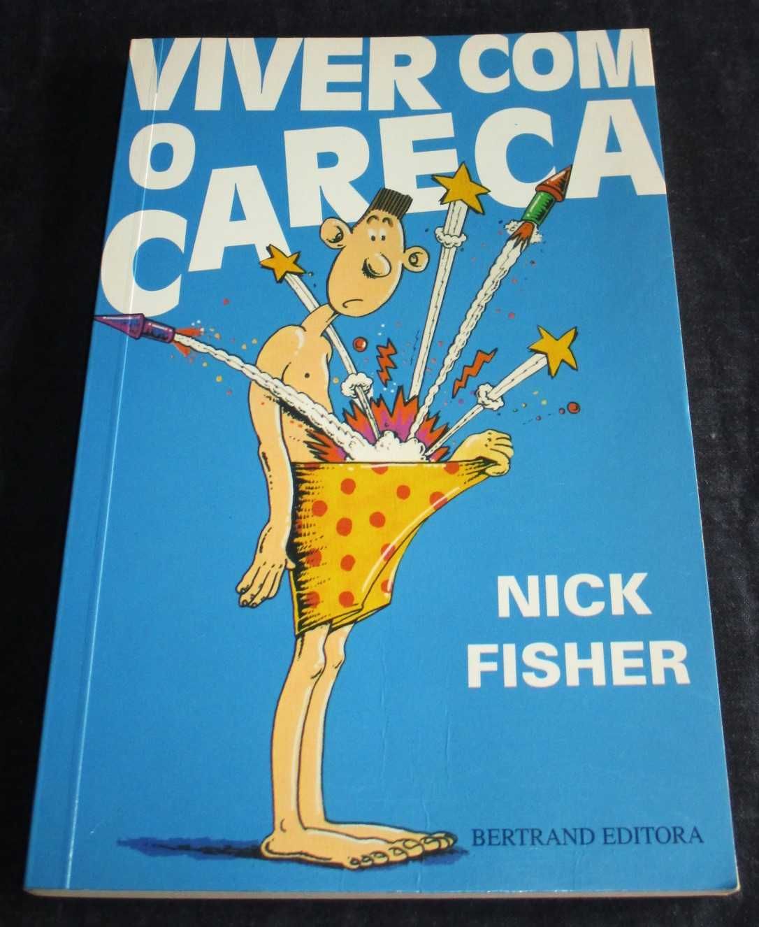 Livro Viver com o careca Nick Fisher