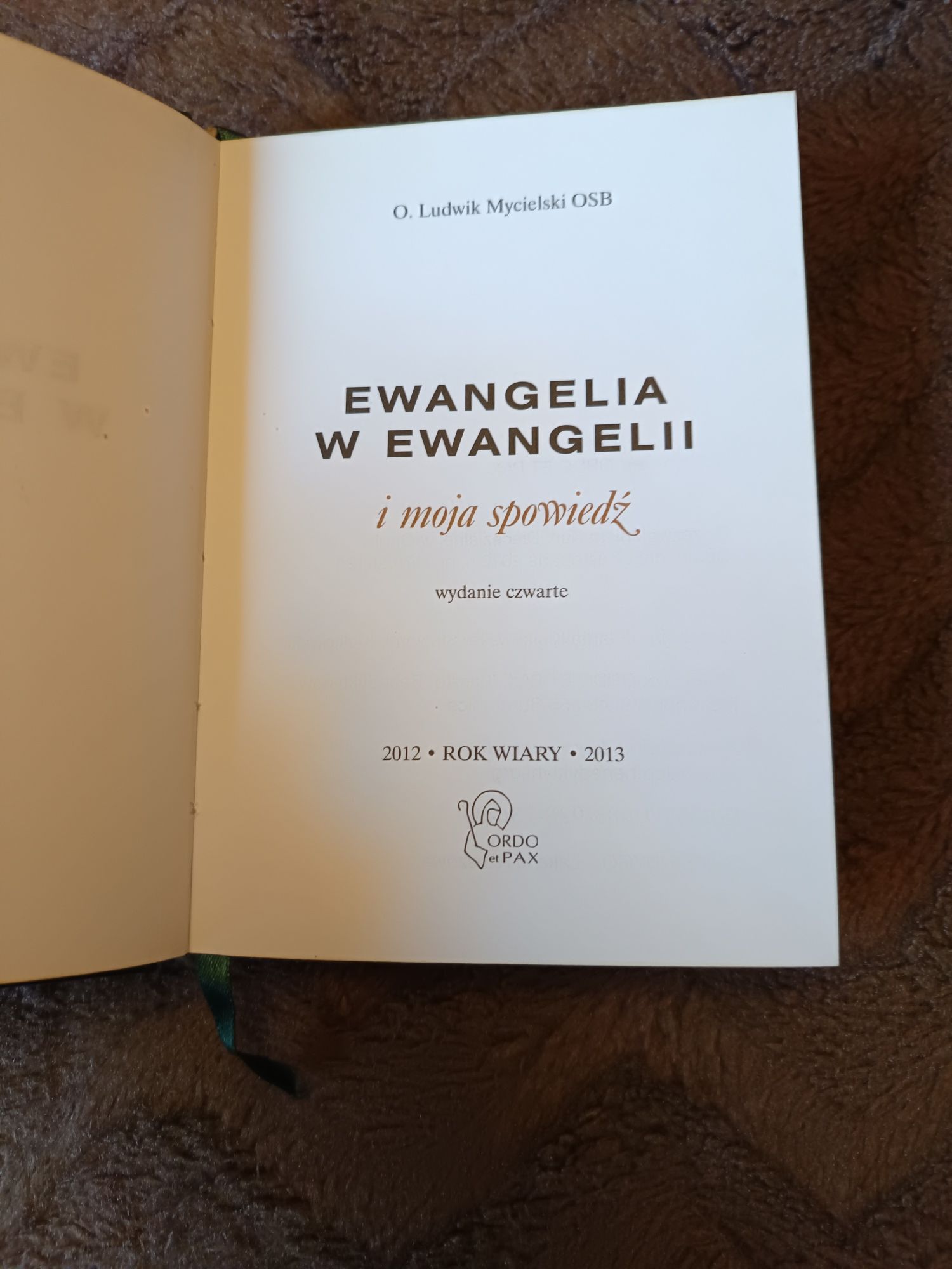 Ewangelia w Ewangelii i moja spowiedź, o.Ludwik MycielskiOSB, autograf