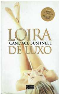 12039

Loira de Luxo
de Candace Bushnell