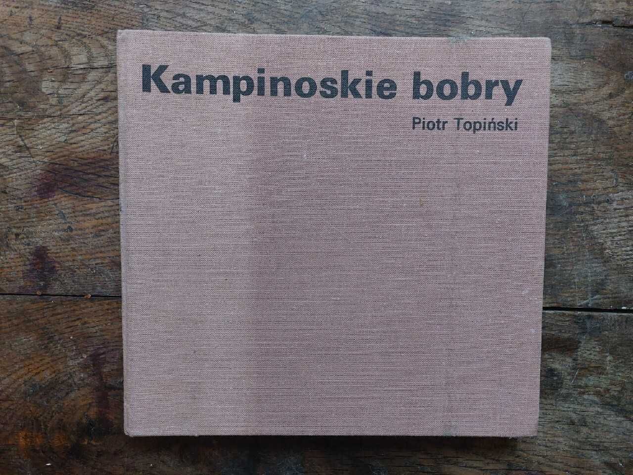 Kampinoskie bobry Piotr Topiński