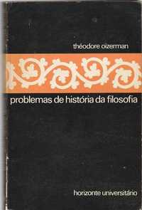 Problemas de história da filosofia-Théodore Oïzerman-Livros Horizonte