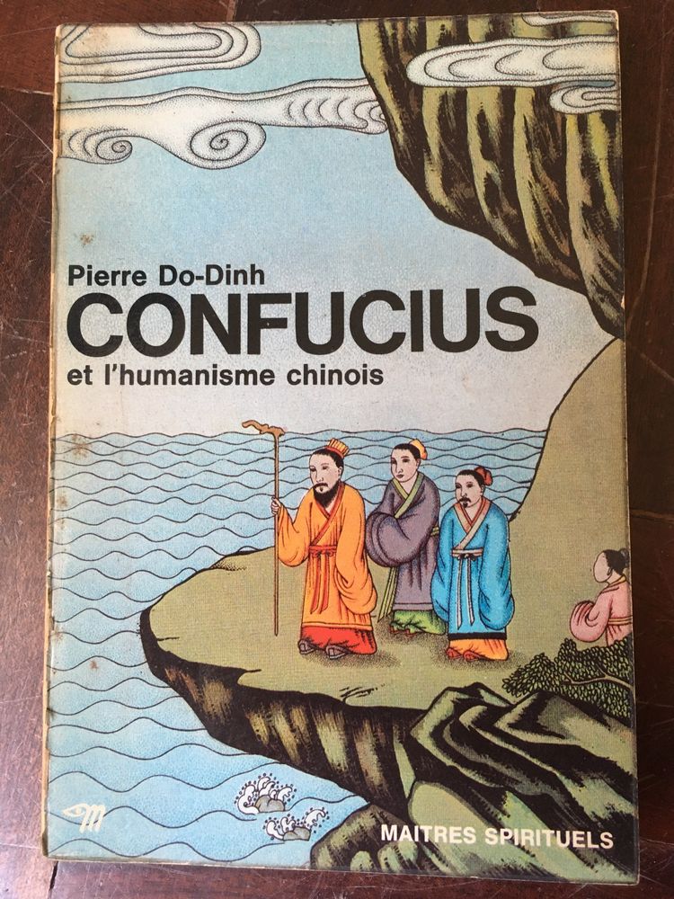 Confucius et l’humanisme Chinois ed. Seuil 1958