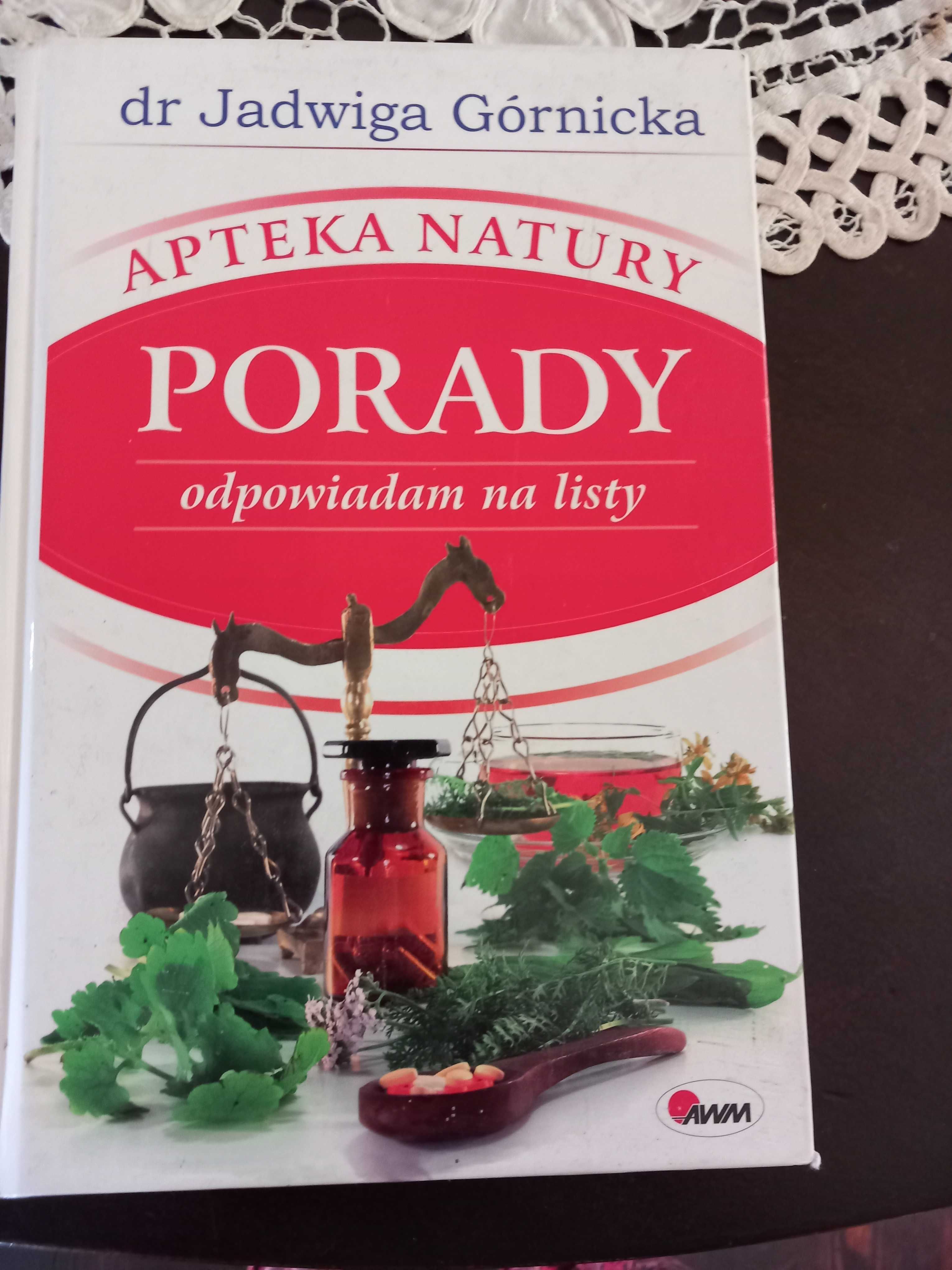 "Apteka Natury Porady" dr. Jadwiga Górnicka