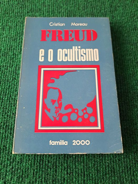 Freud e o Ocultismo - Cristian Moreau