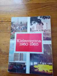 Kielecczyzna 1980 - 1985