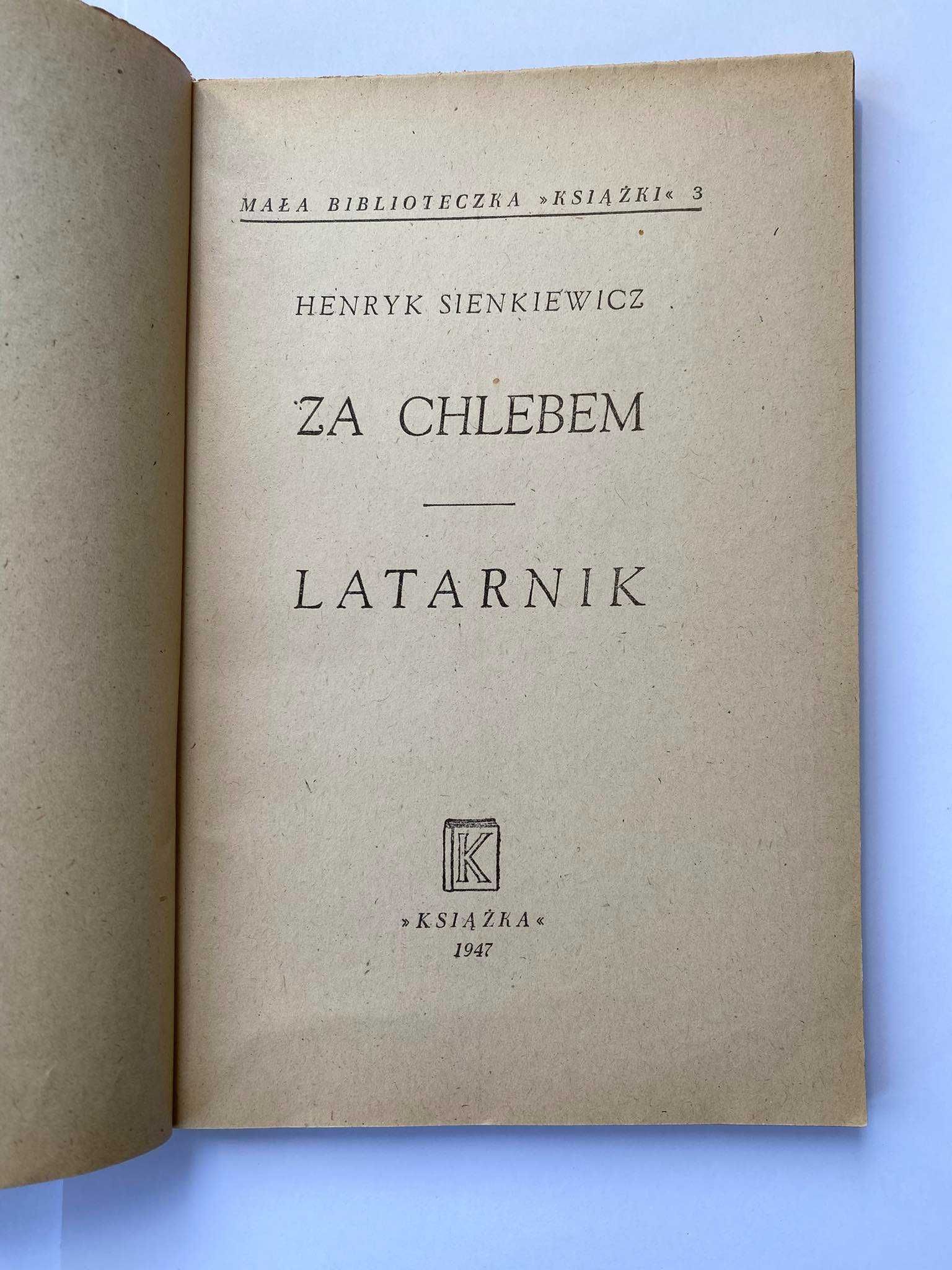 Książka „Za chlebem” i „Latarnik” Henryk Sienkiewicz