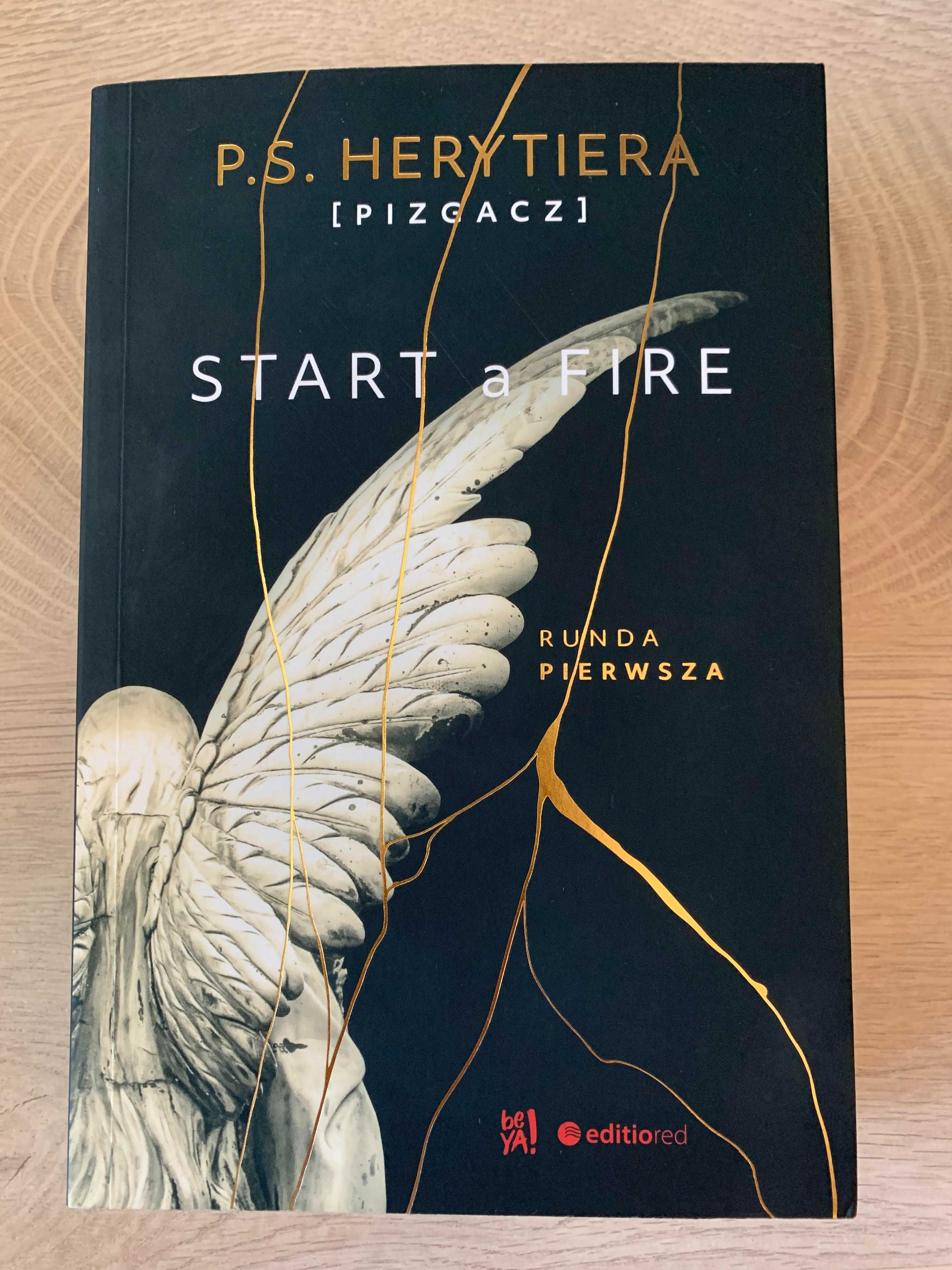 Start a fire, pizgacz, runda 1