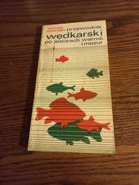 Przewodnik wędkarski po jeziorach Warmii i Mazur.autor Tadeusz Wojeńsk