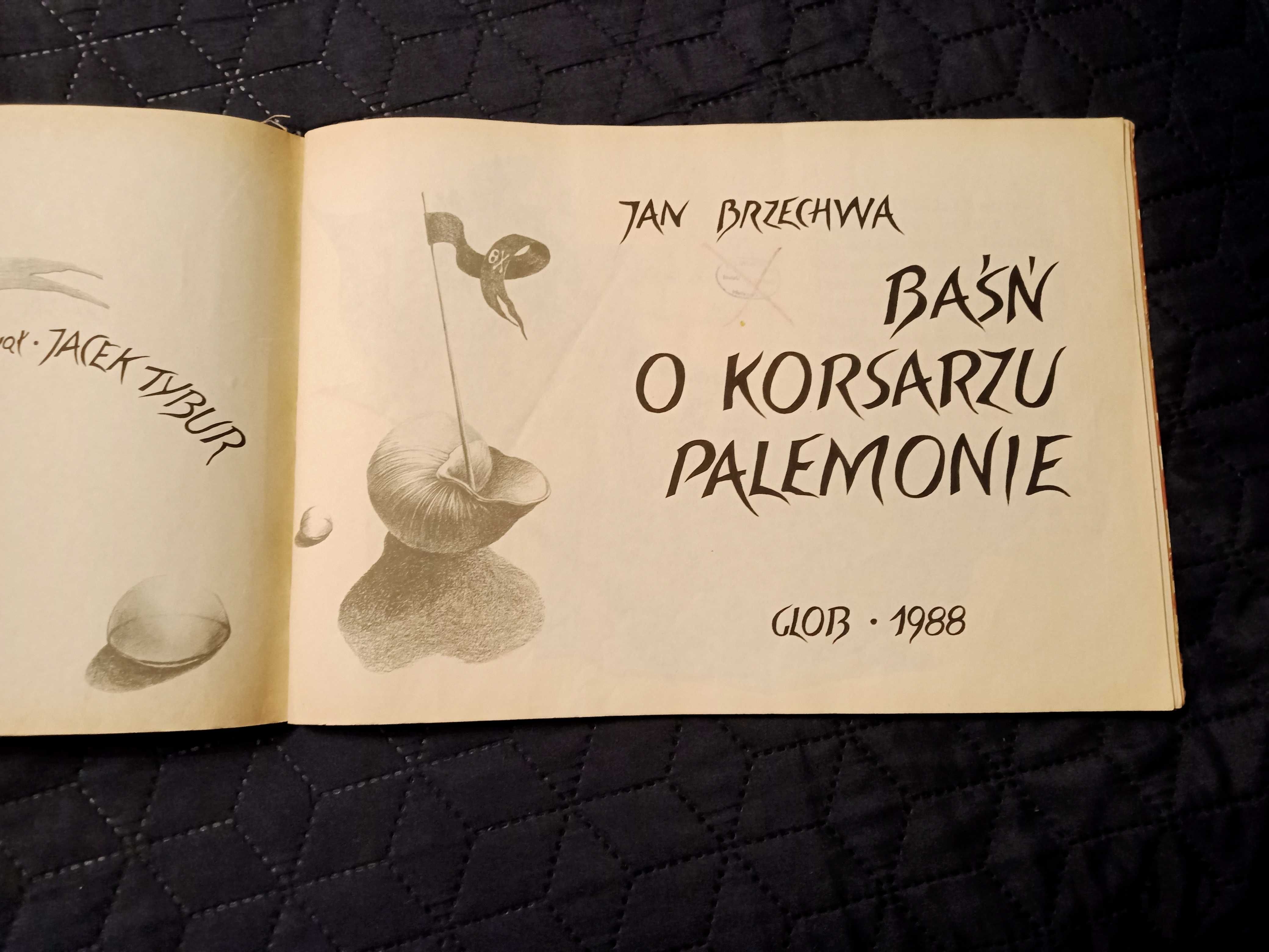 Baśń o korsarzu Palemonie. Jan Brzechwa Jacek Tybur