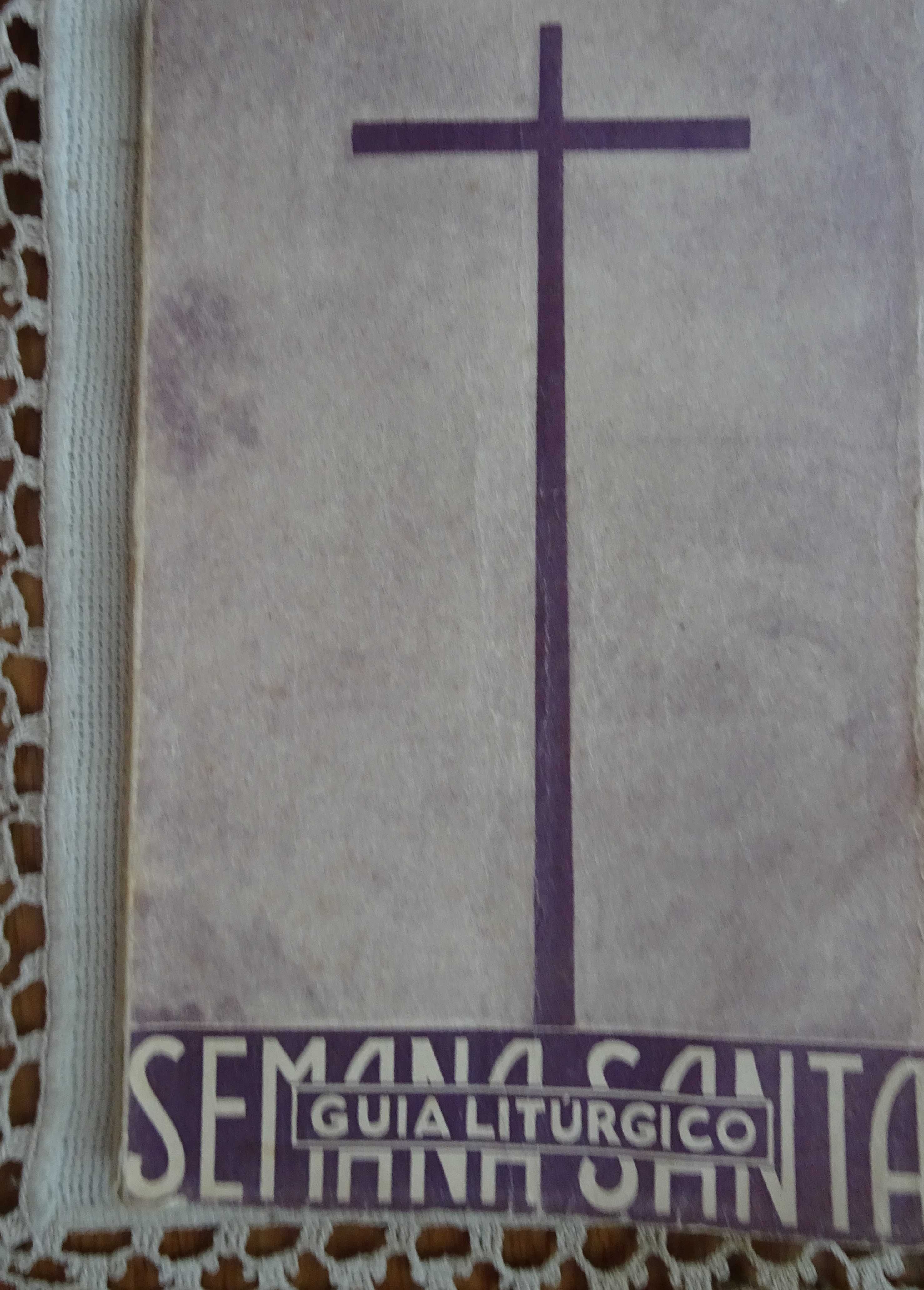 Guia Litúrgico da Semana Santa - 1º Edição 1957
