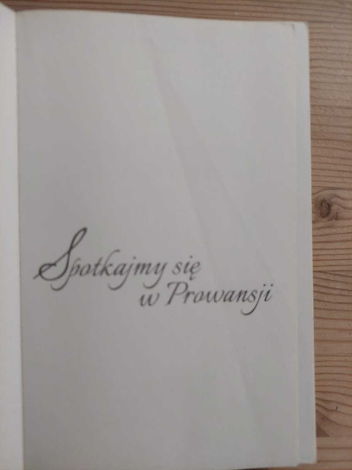 Spotkajmy się w Prowansji -  Carole Mortimer, Catherine Spencer