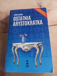 " Ostatnia arystokratka " Evžen Boček