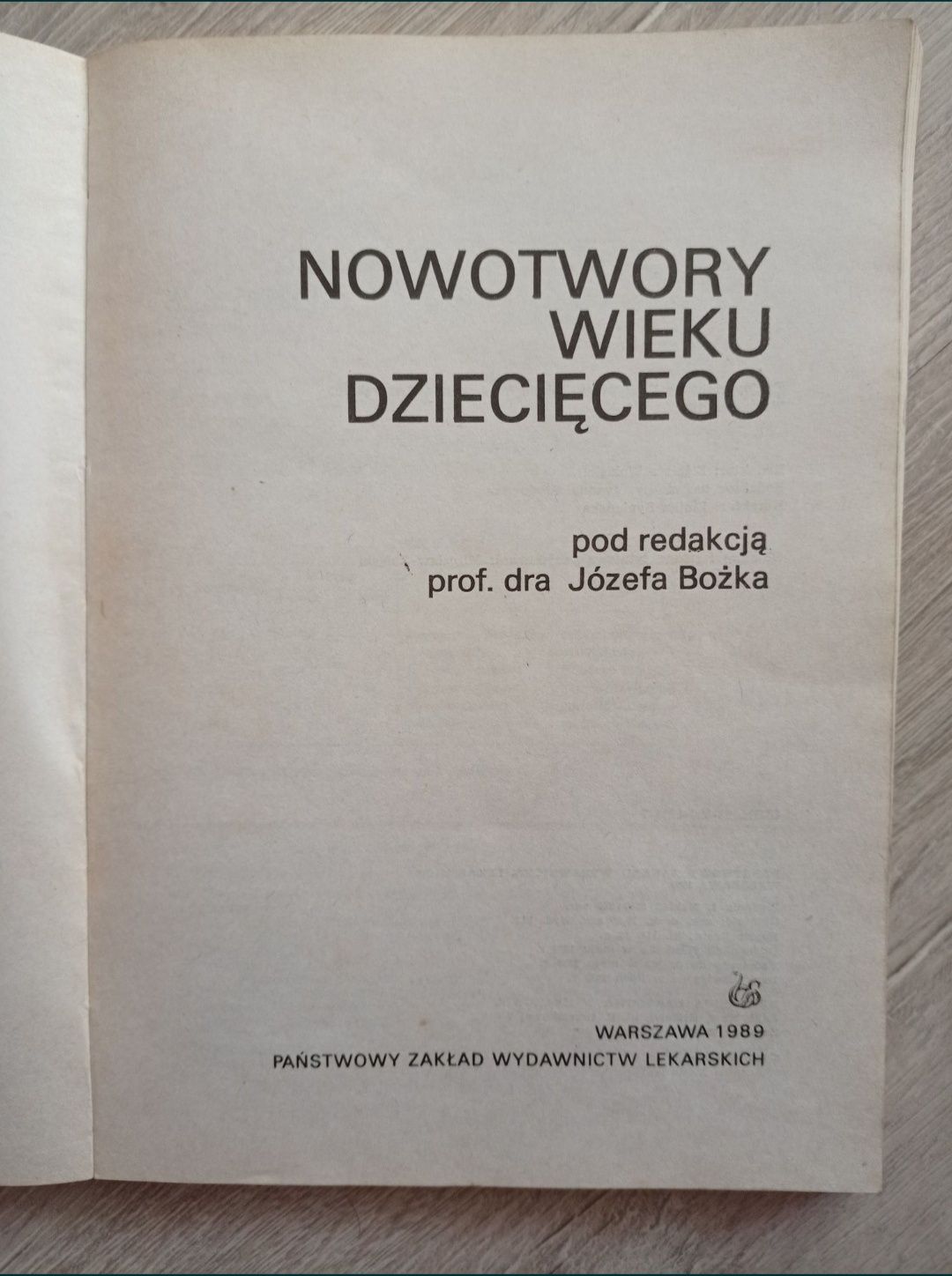 Nowotwory wieku dziecięcego. Józef Brożek