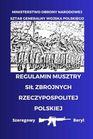 Nowy! Regulamin Musztry Sił Zbrojnych Rzeczypospolitej Polskiej
