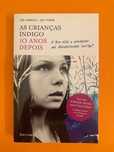 As Crianças Índigo 10 Anos Depois - Lee Carroll e Jan To