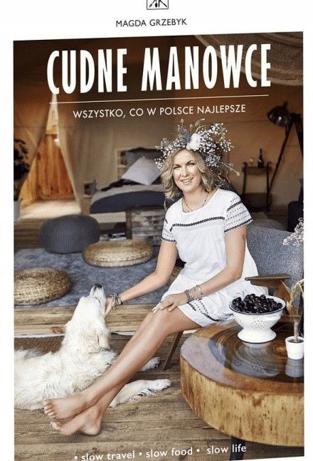 Cudne Manowce. Wszystko, Co W Polsce Najlepsze Magda Grzebyk X11413