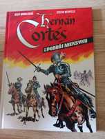 Hernan Cortes i podbój Meksyku. Jerzy Wróblewski
