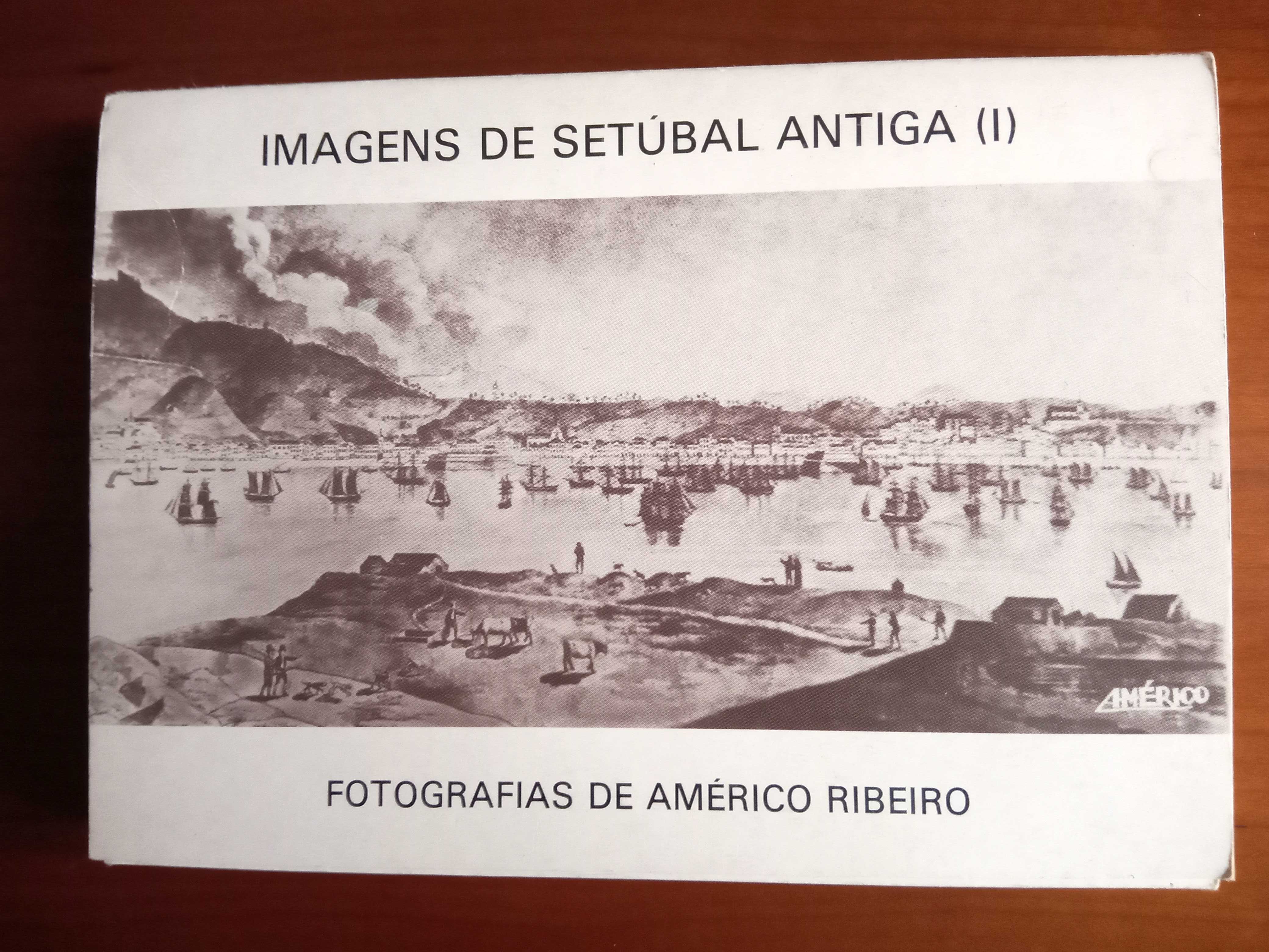 Imagens de Setúbal antiga fotografias Américo Ribeiro