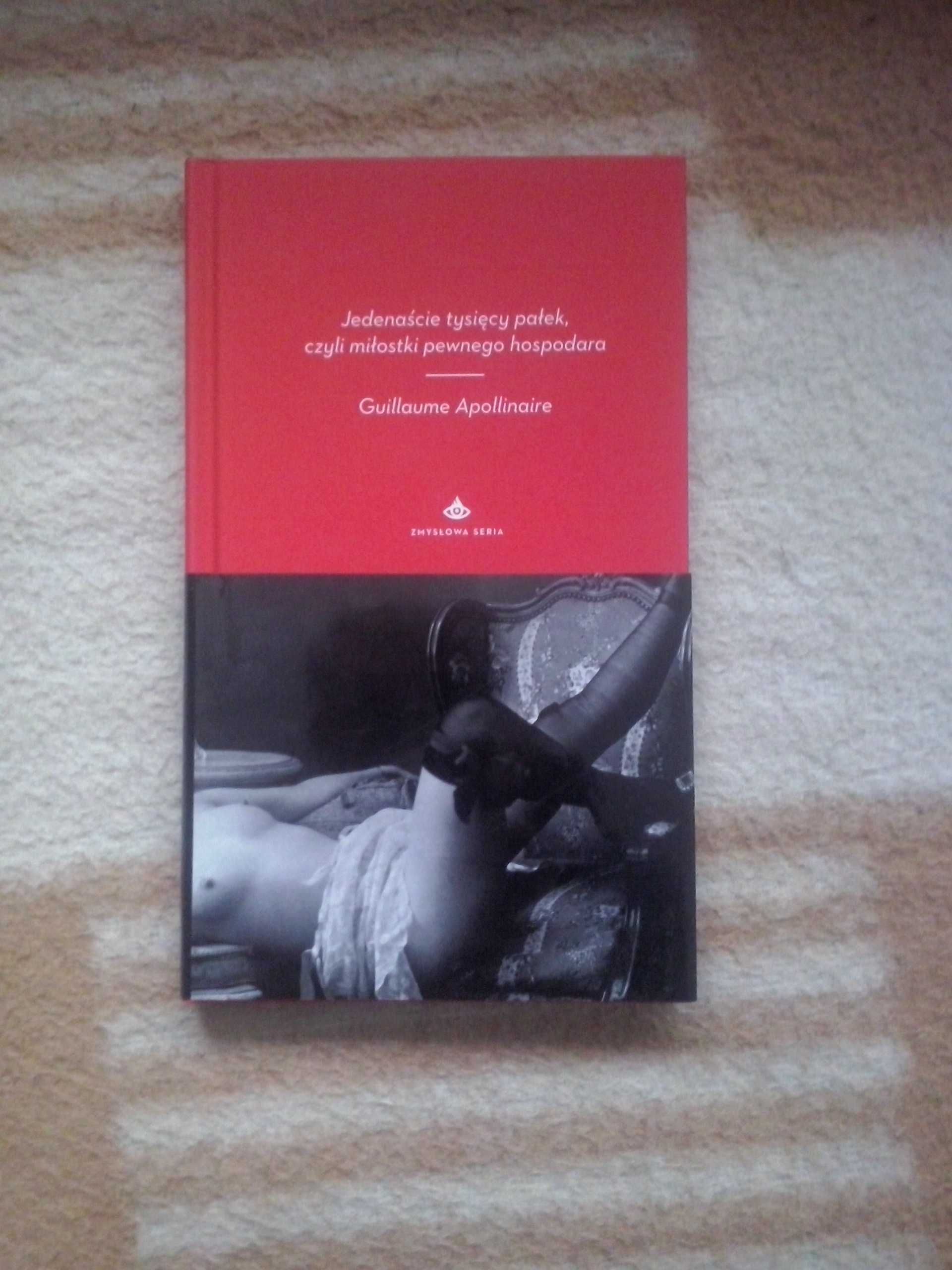 Jedenaście tysięcy pałek - G. Apollinaire